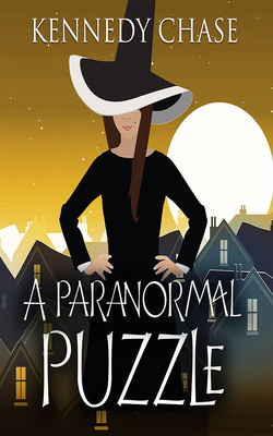 A Paranormal Puzzle by Kennedy Chase