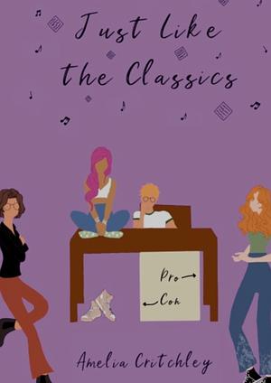 Just Like the Classics by Amelia Critchley