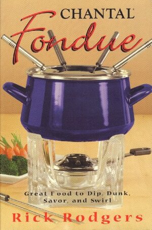 Fondue by Rick Rodgers