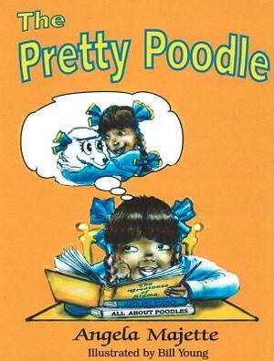 The Pretty Poodle by Angela Majette