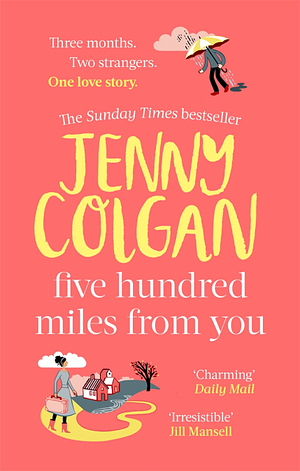 Five Hundred Miles From You by Jenny Colgan