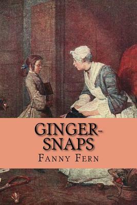 Ginger-Snaps by Fanny Fern, Rolf McEwen