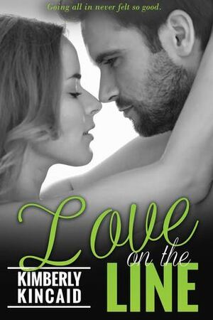 Love on the Line by Kimberly Kincaid