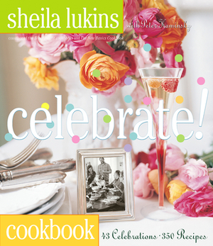 Celebrate! by Sheila Lukins