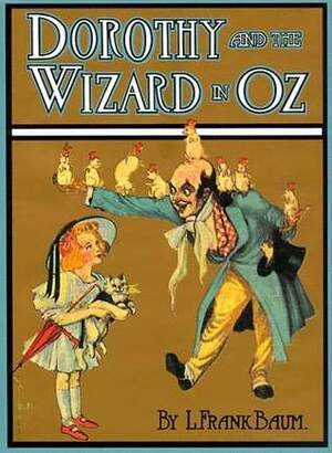 Dorothy and the Wizard in Oz by L. Frank Baum