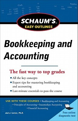 Schaum's Easy Outline of Bookkeeping and Accounting by Joel J. Lerner