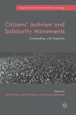 Citizens' Activism and Solidarity Movements: Contending with Populism by 