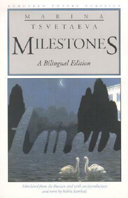 Milestones by Marina Tsvetaeva, Robin Kemball