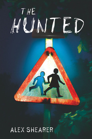 The Hunted by Alex Shearer