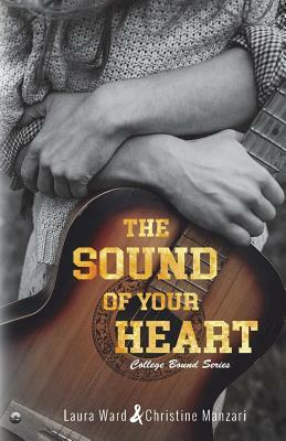 The Sound of Your Heart by Laura Ward, Christine Manzari