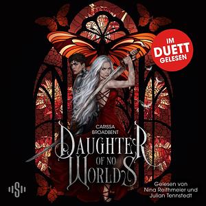 Daughter of No Worlds by Carissa Broadbent
