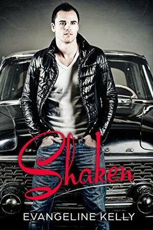 Shaken by Evangeline Kelly