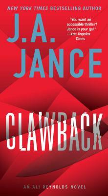 Clawback, Volume 11: An Ali Reynolds Novel by J.A. Jance