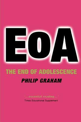 The End of Adolescence by Philip Graham