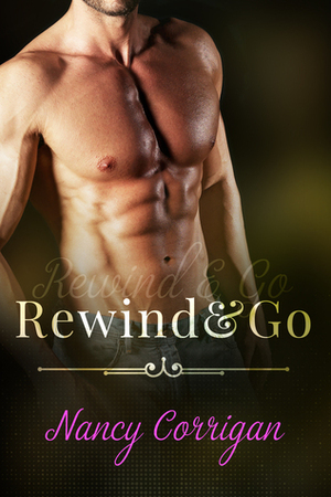 Rewind & Go by Nancy Corrigan