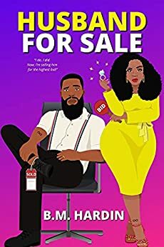 Husband for Sale by B.M. Hardin