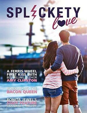 Splickety Love 2.3 by Andrew Winch, Amy Clipston, Bonita Jewel, Kimberly Duffy, Kristin Ventress, Ben Wolf