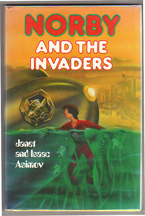 Norby and the Invaders by Janet Asimov, Isaac Asimov