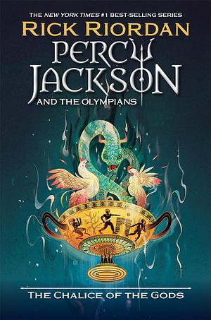 The Chalice of the Gods by Rick Riordan