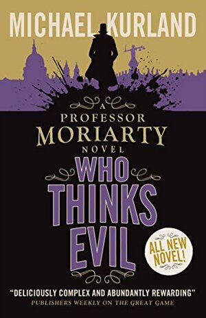 Who Thinks Evil by Michael Kurland