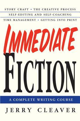 Immediate Fiction by Jerry Cleaver
