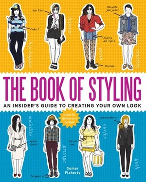 The Book of Styling: An Insider's Guide to Creating Your Own Look by Somer Flaherty