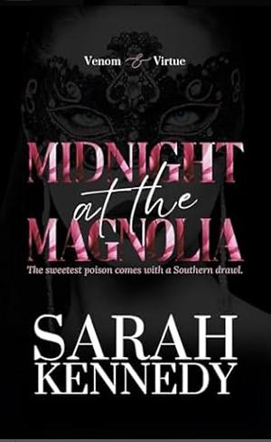 Midnight at the Magnolia by Sarah Kennedy