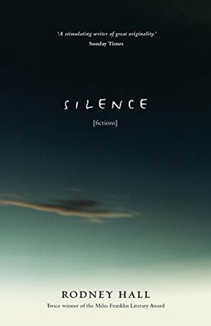 Silence by Rodney Hall