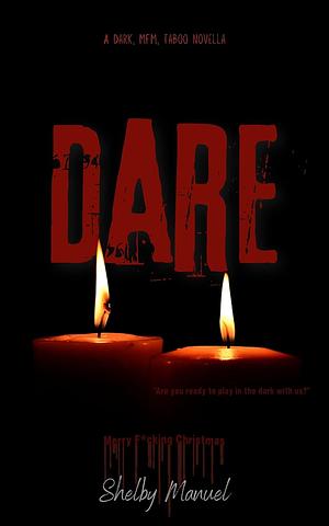 Dare by Shelby Manuel