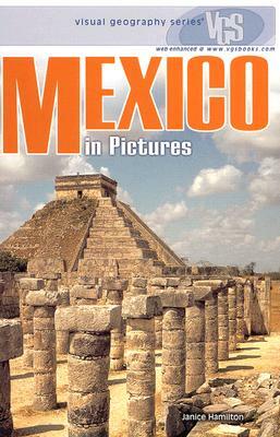 Mexico in Pictures by Janice Hamilton