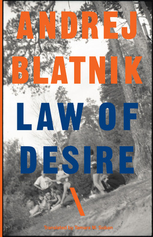 Law of Desire: Stories by Andrej Blatnik