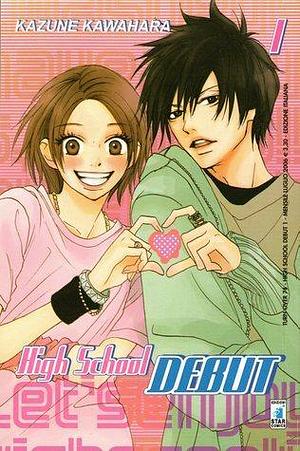 High school debut, Vol. 1 by Rebecca Suter, Kazune Kawahara