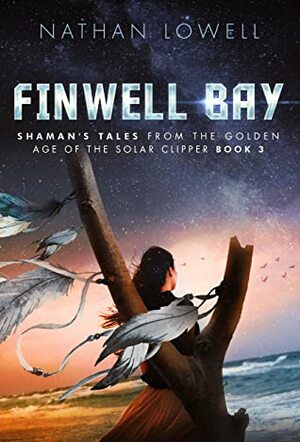 Finwell Bay by Nathan Lowell