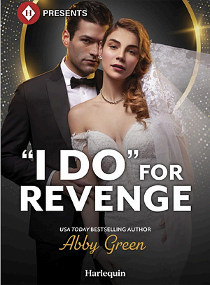 I Do for Revenge by Abby Green