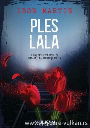 Ples lala by Ibon Martín