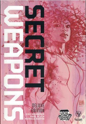 Secret Weapons: Deluxe Edition by Eric Heisserer, Eric Heisserer