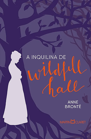 A inquilina de Wildfell Hall by Anne Brontë