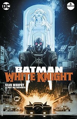 Batman: White Knight #6 by Sean Murphy, Matt Hollingsworth