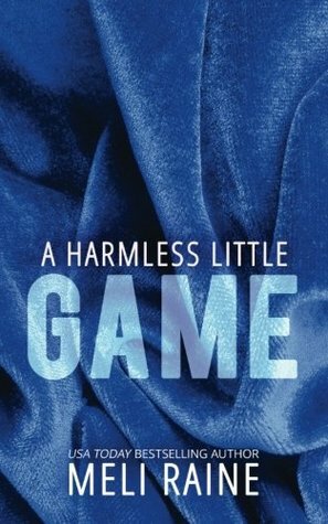 A Harmless Little Game (Harmless #1): Volume 1 by Meli Raine