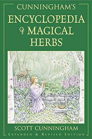 Cunningham's Encyclopedia of Magical Herbs by Scott Cunningham