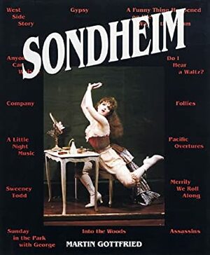 Sondheim by Martin Gottfried, Martha Swope