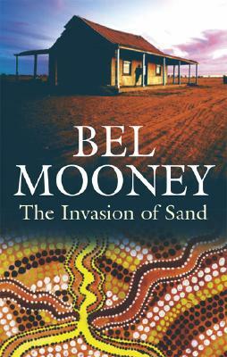 The Invasion of Sand by Bel Mooney