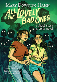 All the Lovely Bad Ones Graphic Novel by Mary Downing Hahn