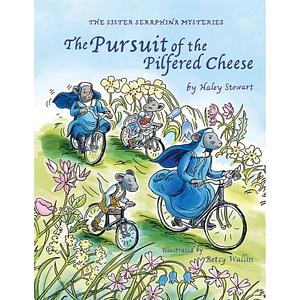 The Pursuit of the Pilfered Cheese by Haley Stewart