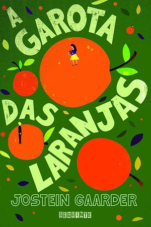 A Garota das Laranjas by Jostein Gaarder