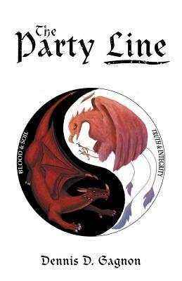 The Party Line by Dennis D. Gagnon