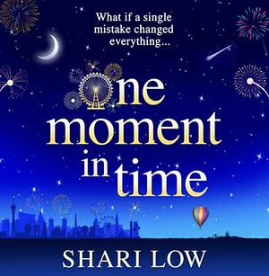 One Moment in Time by Shari Low