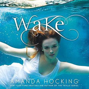 Wake by Amanda Hocking
