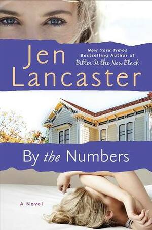 By the Numbers by Jen Lancaster