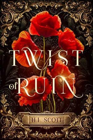 Twist of Ruin by H.L. Scott
